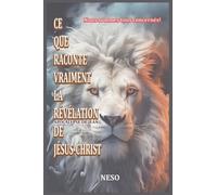 Ce que raconte vraiment la révélation de Jésus-Christ