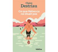 Ce que Rébecca ne disait pas Édition en gros caractères - Claire Destriau - Ookilus Editions - broché - Roman