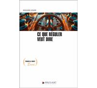 Ce que réguler veut dire - Benjamin Lehaire - Bruylant - broché - Etude