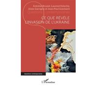 Antoine Brunet – Ce que révèle l'invasion de l'Ukraine – Essai – Broché