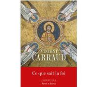 Ce que sait la foi Vincent Carraud (Auteur)