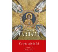 Ce que sait la foi - Vincent Carraud - Parole Et Silence Eds - broché - Essai