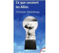 Ce Que Savaient Les Alliés