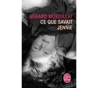 Ce que savait Jennie - Gérard Mordillat - Lgf - Poche - Roman