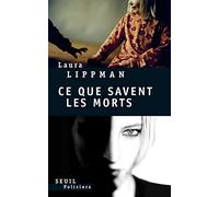 Ce que savent les morts