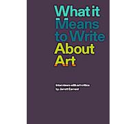 Ce que signifie écrire sur l'art