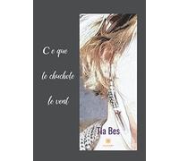 Ce que te chuchote le vent