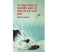 Ce que tout le monde sait et que je ne sais pas