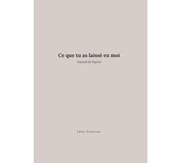 Ce que tu as laissé en moi: journal de l'après