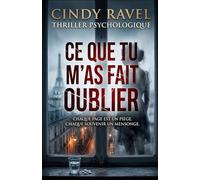 CE QUE TU M'AS FAIT OUBLIÉ