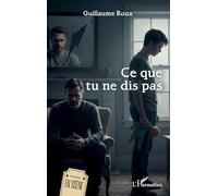 Ce que tu ne dis pas