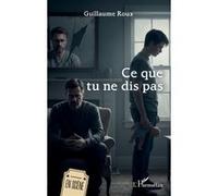 Guillaume Roux – Ce que tu ne dis pas – Théâtre – Broché