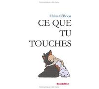 Ce que tu touches