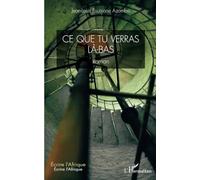 Ce que tu verras là-bas