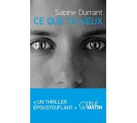 Ce Que Tu Veux