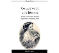 Ce que vaut une femme (French Edition)
