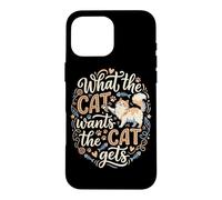 Ce Que Veut Le Chat Le Chat se Fait gâter Coque pour iPhone 16 Pro Max