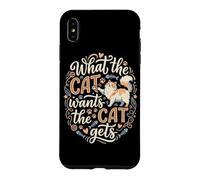Ce Que Veut Le Chat Le Chat se Fait gâter Coque pour iPhone XS Max