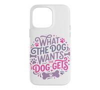 Ce Que Veut Le Chien Devient Un Animal de Compagnie Amusant Coque pour iPhone 14 Pro Max