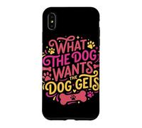 Ce Que Veut Le Chien, Le Chien Devient Un Parent drôle Coque pour iPhone XS Max