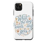 Ce Que Veut Le Chien Le Chien se Fait gâter Coque pour iPhone 11 Pro Max