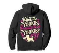 Ce Que Veut Le Yorkie, Maman de Son Chien Yorkshire Terrier Sweat à Capuche