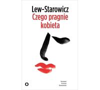 Ce que veut une femme - Zbigniew Lew-Starowicz (Literatur, Ratgeber auf Polnisch)