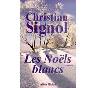 Ce Que Vivent Les Hommes - Tome 1 - Les Noëls Blancs