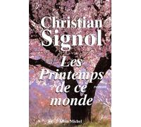 Ce Que Vivent Les Hommes - Tome 2 - Les Printemps De Ce Monde