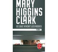 Ce que vivent les roses