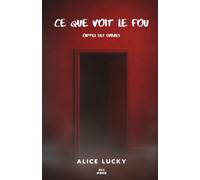 Ce que voit le fou: L'appel des ombres