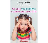 Ce que vos enfants n'osent pas vous dire - Jennifer Mallin - Performance - broché - Essai