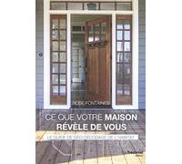 Ce que votre maison révèle de vous