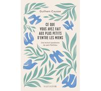 Ce Que Vous Avez Fait Aux Plus Petits D'entre Les Miens