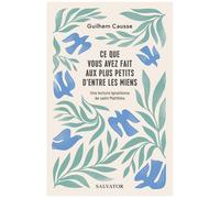 Ce Que Vous Avez Fait Aux Plus Petits D'entre Les Miens