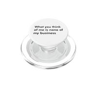 Ce Que Vous Pensez de Moi n'est Pas Mon Affaire PopSockets PopGrip pour MagSafe