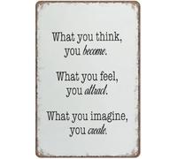 Ce que vous pensez, vous le devenez. Ce que vous ressentez, vous l'attirez. Ce que vous imaginez, vous le créez. Panneau vintage rétro en aluminium pour jardin, cuisine, bureau, maison, bar, café, 20