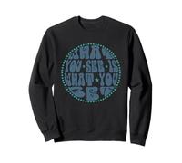 Ce Que Vous voyez est ce Que Vous Obtenez - Retro Typeface 1 - Fan Fun Sweatshirt