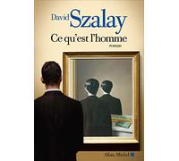 Ce qu'est l'homme