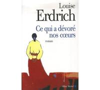 Ce qui a dévoré nos coeurs