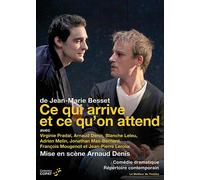 Ce Qui Arrive Et Ce Qu'on Attend