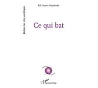 Éric Scotto D'Apollonia – Ce qui bat – Poésie – Broché – L'Harmattan