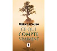 Ce qui compte vraiment – Actes Sud