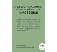 Ce qui compte vraiment : un autre modèle social est possible