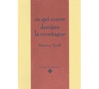 Ce Qui Couve Derrière La Montagne