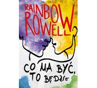 Ce qui doit être, sera Simon Snow Volume 3 - Rainbow Rowell (Buch auf Polnisch)