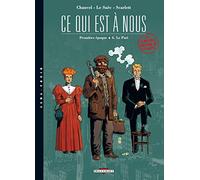 Ce qui est à nous, tome 4 : Première époque, le pari