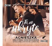 Ce qui est caché - Agnieszka Nikczyńska-Wojciechowska (Hörbuch auf Polnisch)