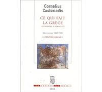 Ce qui fait la Grèce, 1. D'Homère à Héraclite Cornelius Castoriadis (Auteur)