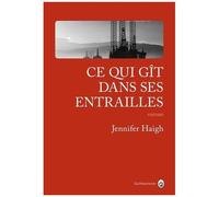 Ce Qui Gît Dans Ses Entrailles